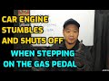 3 Reasons Why Your Car Engine Stumbles And Shut Off When Giving It Gas Stepping On Gas Pedal