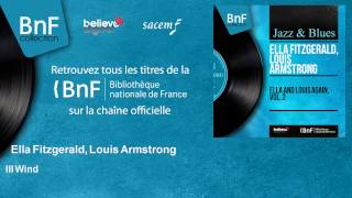 Ella Fitzgerald, Louis Armstrong - Ill Wind