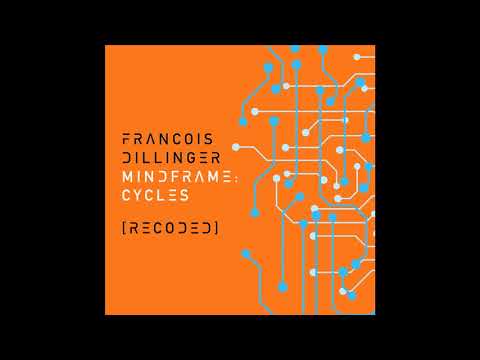 Francois Dillinger -- Cycles (Serge Geyzel)