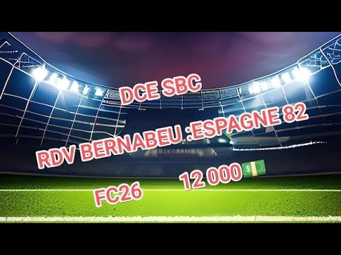 DCE SBC RDV AU BERNABEU FC 26