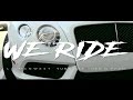 WE RIDE Official Video Lilmanwest X Yung Jae X Gee Q Pham