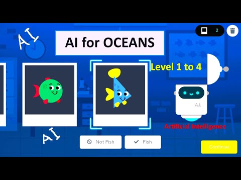 AI for Oceans | Level 1 to 4 | Train ML Model | Hour of code