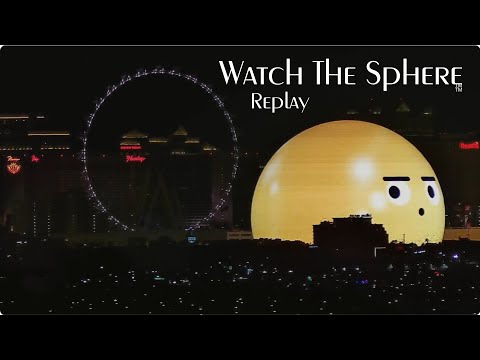 Watch The Sphere - Replay - 4/24/25 - 9pm - 9am PST