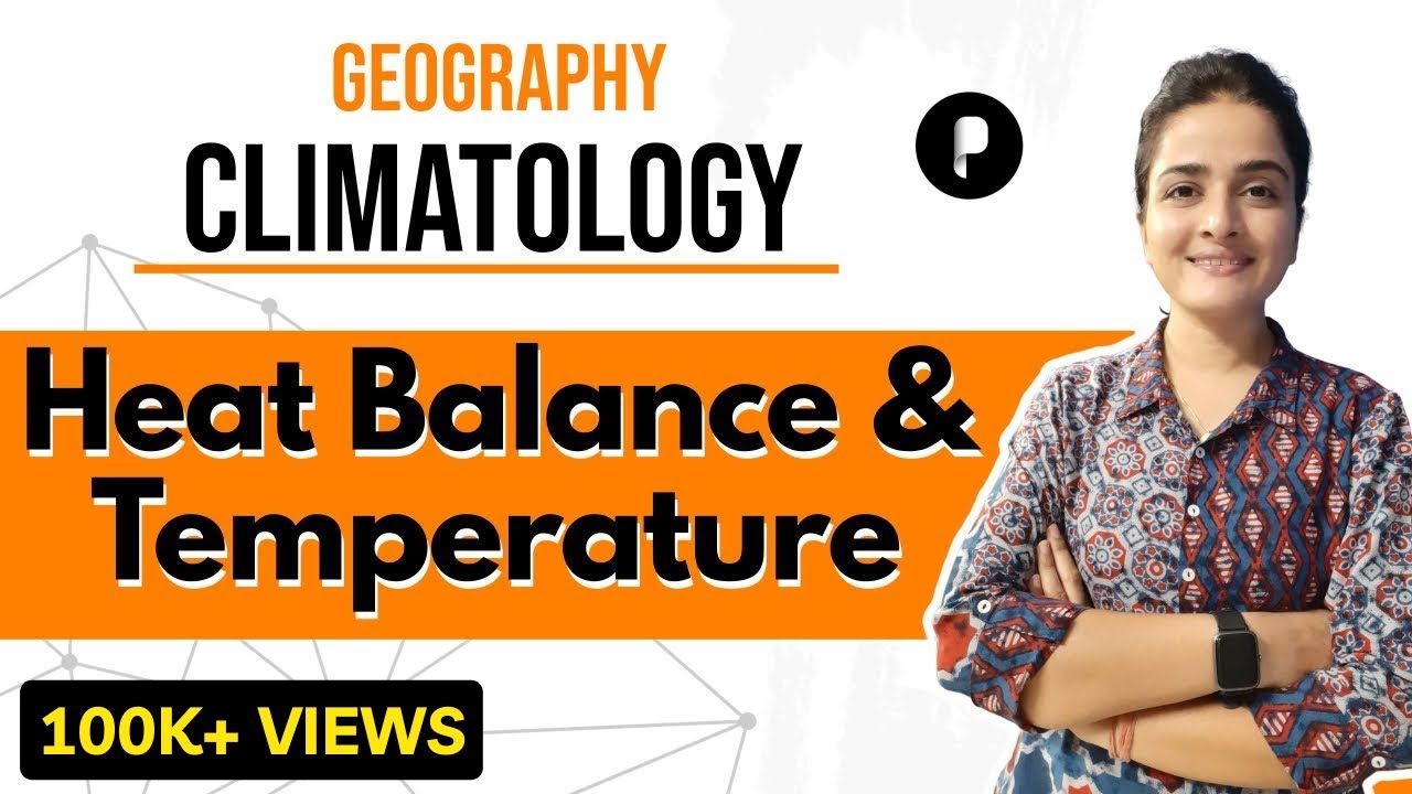 Heat Budget of Earth (Heat Balance of Earth) | Temperature | Climatology | Geography