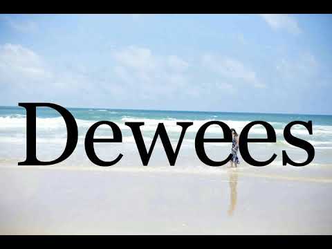 How To Pronounce Dewees🌈🌈🌈🌈🌈🌈Pronunciation Of Dewees