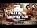DJ TUJHE DEKHA TOH TIKTOK VIRAL 2023 FULL BASS DJ INDIA TERBARU Jibril Pro Version
