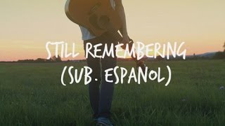 Still Remembering - As It Is | Sub Español