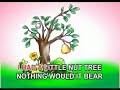 I HAD A LITTLE NUT TREE