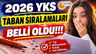 2026 YKS TABAN SIRALAMALARI BELLİ OLDU