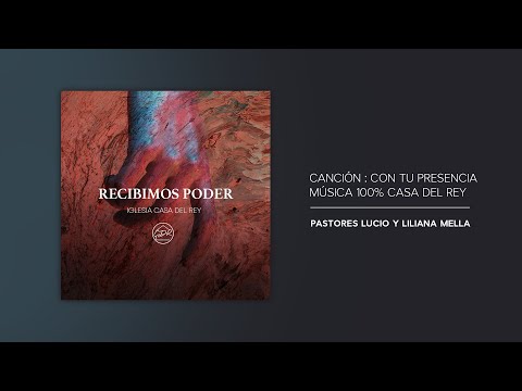 Lucio Mella 2020 - Casa del Rey - Con tu Presencia (Audio Oficial)