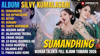 Download lagu Album Silvy Kumalasari - SUMANDHING 0 SIJI DIPING SLAWE - Campursari Jawa Full Album Terbaru 2026 mp3 Download lagu Album Silvy Kumalasari - SUMANDHING 0 SIJI DIPING SLAWE - Campursari Jawa Full Album Terbaru 2026 mp3