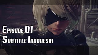 NieR:Automata Eps 01 Subtitle Indonesia