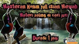 Download lagu Masteran konin full isian mewah plus teraphy suara air mp3