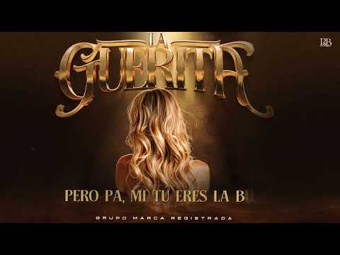 Grupo Marca Registrada - La Guerita [Lyric Video]