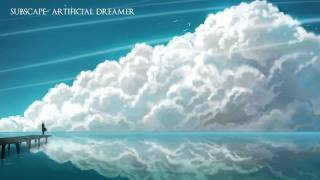Subscape - Artificial Dreamer [720p]