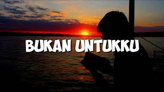 Download lagu Pergilah saja kau dari hidupku!!! Bukan Untukku ( Lirik ) mp3 Download lagu Pergilah saja kau dari hidupku!!! Bukan Untukku ( Lirik ) mp3