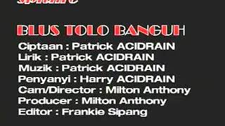 Download lagu Harry Acid Rain - Blus Tolo Banguh mp3