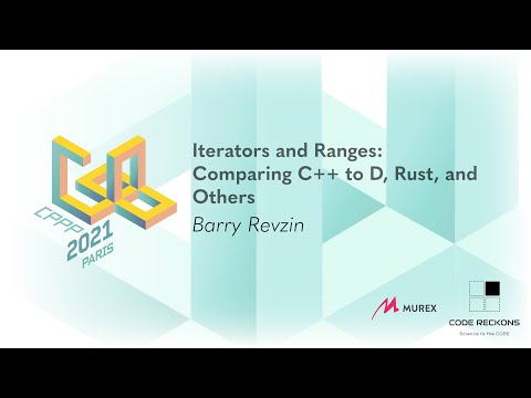 Keynote: Iterators and Ranges: Comparing C++ to D, Rust, and Others - Barry Revzin - CPPP 2021