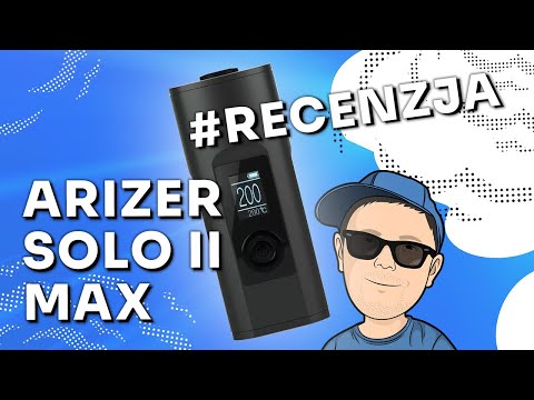 Waporyzator Arizer Solo 2 MAX - Video-Recenzja PL - VapoManiak [4K]