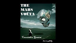The Mars Volta | Cassandra Gemini (live)