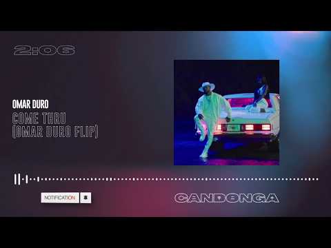 Omar Duro - come thru (omar duro flip)