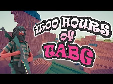 1500 Hours of TABG | Totally Accurate Battlegrounds