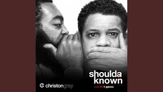 Shoulda Known (feat. Jgivens)