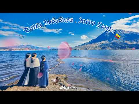 ANIBAL PALACIOS - TAITA IMBABURA INTRO REMIX 🇪🇨🎧