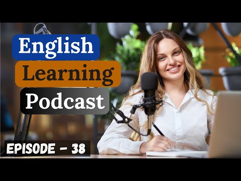 English Learning Podcast Conversation Episode 38 | Elementary | Podcast To Improve English Speaking