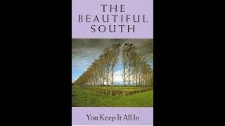 The Beautiful South You Keep It All In Lyrics