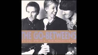 the go-betweens - the power that i now have