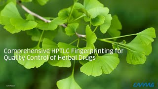 Comprehensive HPTLC Fingerprinting for Quality Control of Herbal Drugs