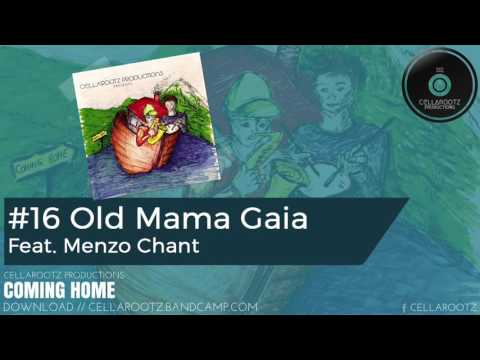 Old Mama Gaia (Feat. Menzo Chant)