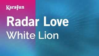 Karaoke Radar Love - White Lion *