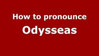 How to pronounce Odysseas