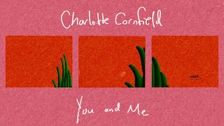 Charlotte Cornfield - You and Me (Official Video)