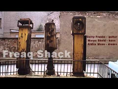 Freaq Shack - Dreiviertelneune