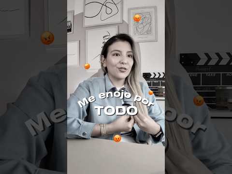 Me enojo por TODO 😡 #emociones #rabia