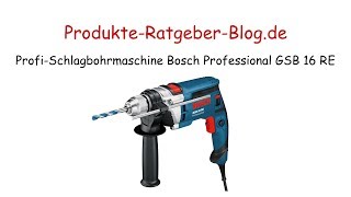 Test Profi-Schlagbohrmaschine Bosch Professional GSB 16 RE