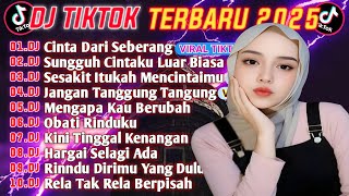 Download lagu DJ TIKTOK TERBARU 2025 || DJ CINTA DARI SEBERANG 🎵 DJ CINTAKU SUNGGUH LUAR BIASA 🎵 FULL ALBUM🔥🔥 mp3