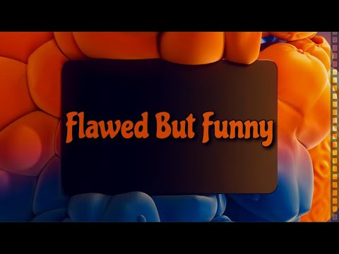 Join Me on a Journey of Flawed but Funny Adventures