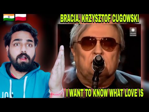 🇮🇳Indian Reacts To BRACIA, KRZYSZTOF CUGOWSKI I SOUND'N'GRACE - I WANT TO KNOW WHAT LOVE IS