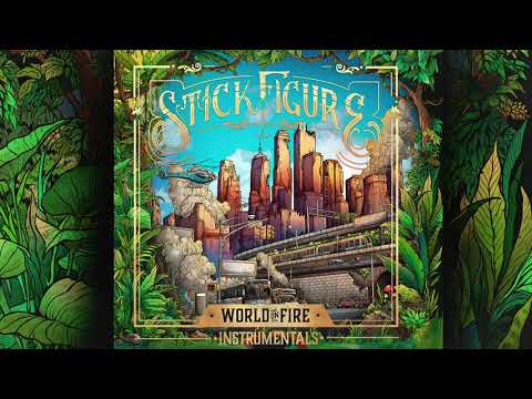 Stick Figure – World on Fire (Instrumentals) [Full Album]