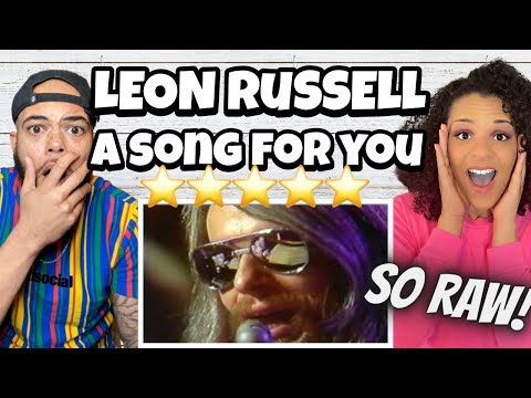 AHHH SO GOOD!!..| FIRST TIME HEARING Leon Russell - A Song For You REACTION