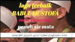 Download lagu lagu terbaik babul mustofa shollu alan nuril'adi sholawat bikin menangis mp3 Download lagu lagu terbaik babul mustofa shollu alan nuril'adi sholawat bikin menangis mp3