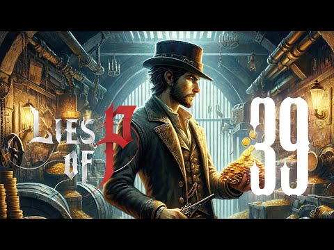 Per un pugno di zecchini d'oro | Blind Run Walk-through Lies Of P 39 con Luigi De Rose