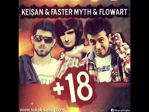Keişan ft. Faster Myth, FlowArt - +18