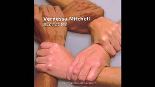 Vernessa Mitchell - Accept Me (Escape And Johnny Vicious Club Remix)