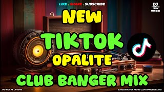 Download lagu NEW TIKTOK REMIX OPALITE - CLUB BANGER MIX | DJ MICHAEL JOHN mp3