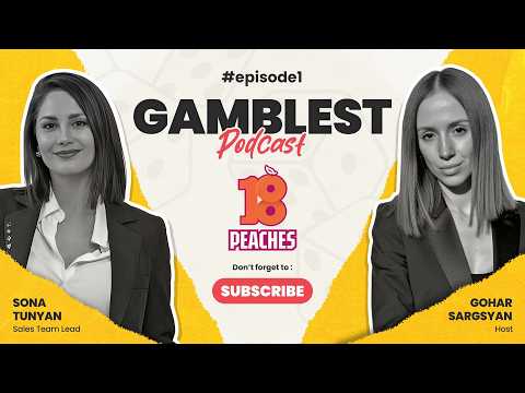 Gamblest Podcast Ep. #1 | 18 Peaches | How to build trust, not just sales